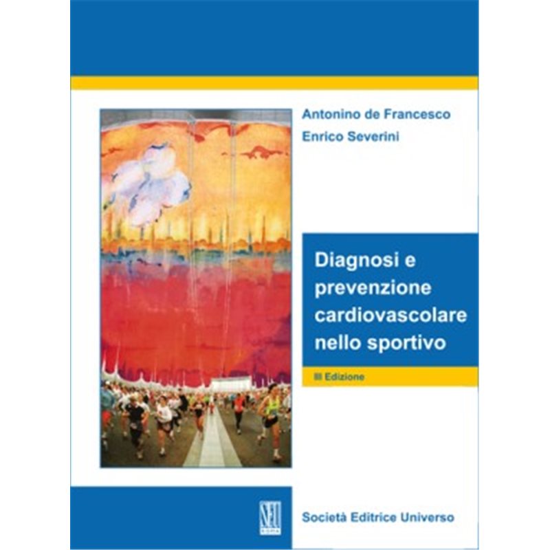 Diagnosi e prevenzione cardiovascolare nello sportivo